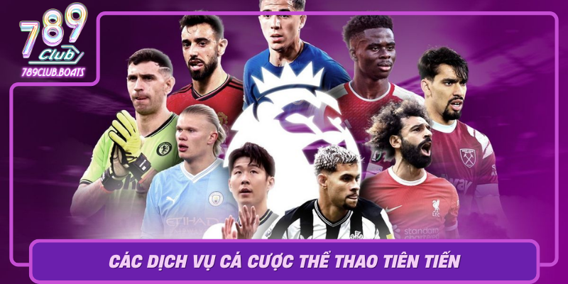 Cac Dich Vu Ca Cuoc The Thao Tien Tien