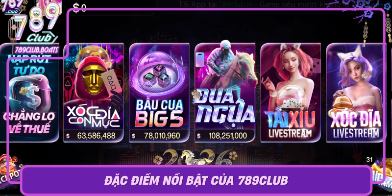 Đặc Điểm Nổi Bật Của 789club Dac Diem Noi Bat Cua 789Club