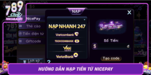 Huong Dan Nap Tien Tu Nicepay Cho Nguoi Moi Tham Gia 789Club