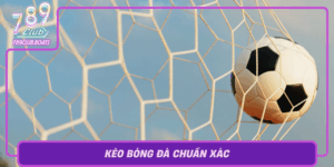 Keo Bong Da Chuan Xac Chien Thuat Thang Lon Cung 789Club