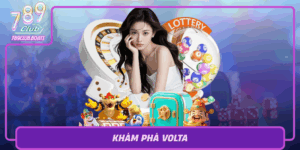 Kham Pha Volta Niem Vui Va Thu Thach Khong Gioi Han