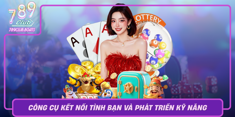 Tru Tiên – Trải Nghiệm Game Nhập Vai Đỉnh Cao Tại 789Club 3 Tro Choi Tru Tien Cong Cu Ket Noi Tinh Ban Va Phat Trien Ky Nang