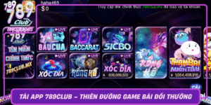 Tai App 789Club Thien Duong Game Bai Doi Thuong